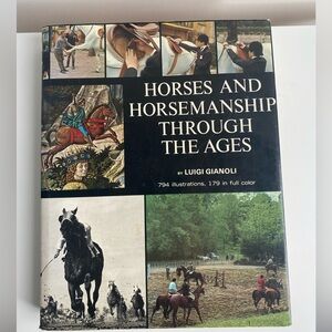 Horses And Horsemanship Through The Ages Luigi Gianoli Hardcover Vintage 1969